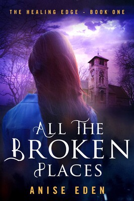 All the Broken Places All the Broken Places
