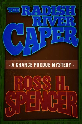 The Radish River Caper The Radish River Caper