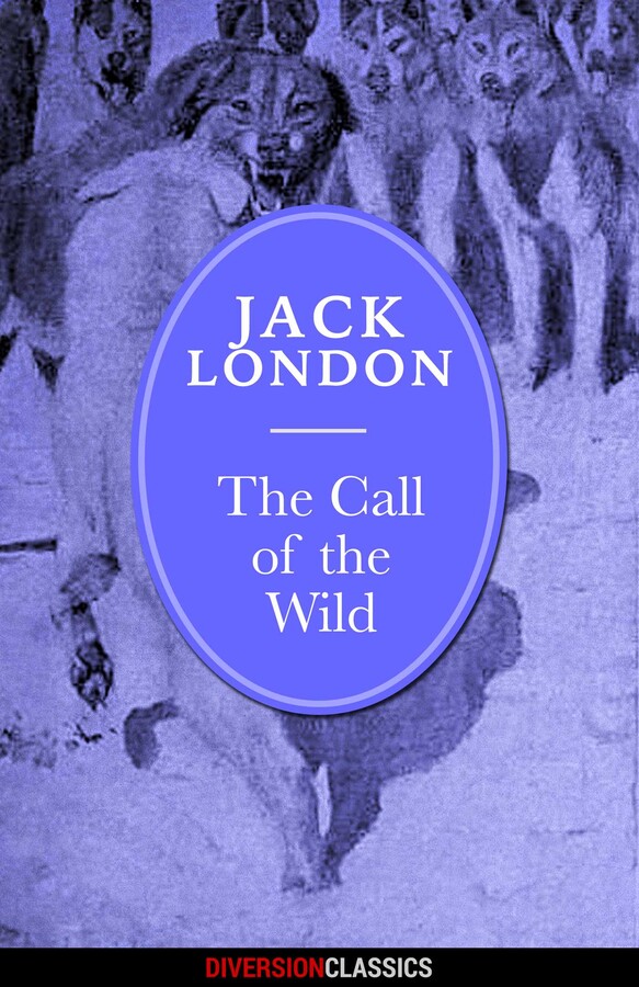 Call of the Wild (Diversion Classics)