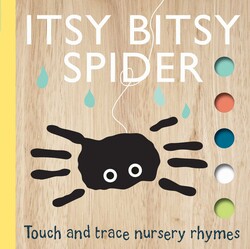 Touch and Trace Nursery Rhymes: Itsy Bitsy Spider (Board Book for Babies and Toddlers 0-2 years old)