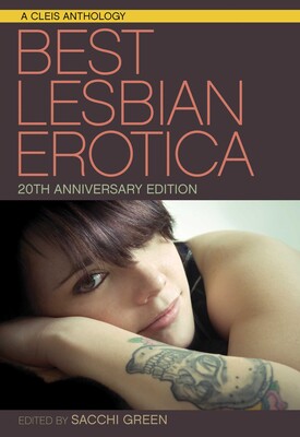 Best Lesbian Erotica of the Year, 20th Anniversary Edition Best Lesbian Erotica of the Year, 20th Anniversary Edition