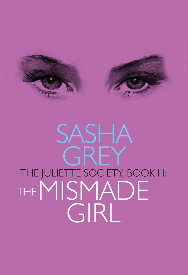 Juliette Society, Book III