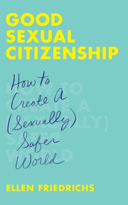 Good Sexual Citizenship Good Sexual Citizenship
