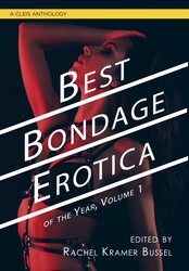 Best Bondage Erotica of the Year, Volume 1 Best Bondage Erotica of the Year, Volume 1