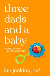 Three Dads and a Baby