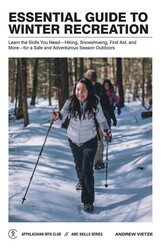 Essential Guide to Winter Recreation Essential Guide to Winter Recreation