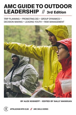 AMC Guide to Outdoor Leadership AMC Guide to Outdoor Leadership