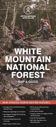 AMC White Mountain National Forest Map & Guide AMC White Mountain National Forest Map & Guide