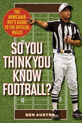 So You Think You Know Football?