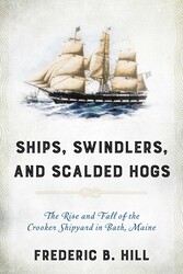 Ships, Swindlers, and Scalded Hogs Ships, Swindlers, and Scalded Hogs