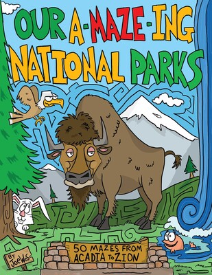 Our A-Maze-ing National Parks Our A-Maze-ing National Parks