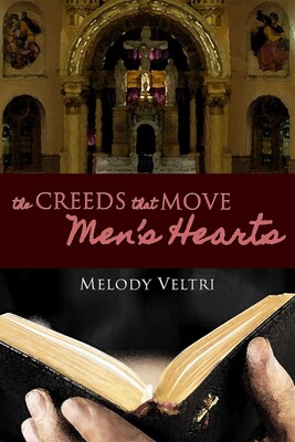 Creeds that Move Men's Hearts Creeds that Move Men's Hearts