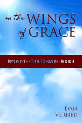 On the Wings of Grace On the Wings of Grace