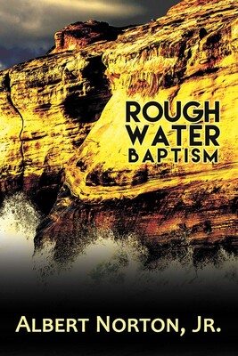 Rough Water Baptism Rough Water Baptism