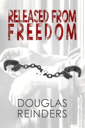 Released from Freedom