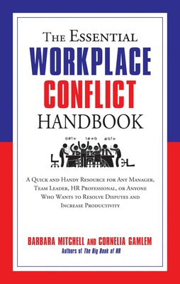 The Essential Workplace Conflict Handbook The Essential Workplace Conflict Handbook