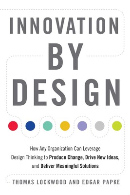 Innovation by Design Innovation by Design
