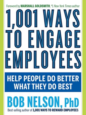 1,001 Ways to Engage Employees 1,001 Ways to Engage Employees