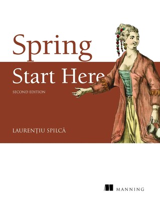 Spring Start Here, Second Edition Spring Start Here, Second Edition