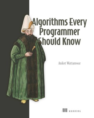 Algorithms Every Programmer Should Know Algorithms Every Programmer Should Know