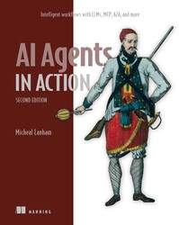 AI Agents in Action, Second Edition AI Agents in Action, Second Edition