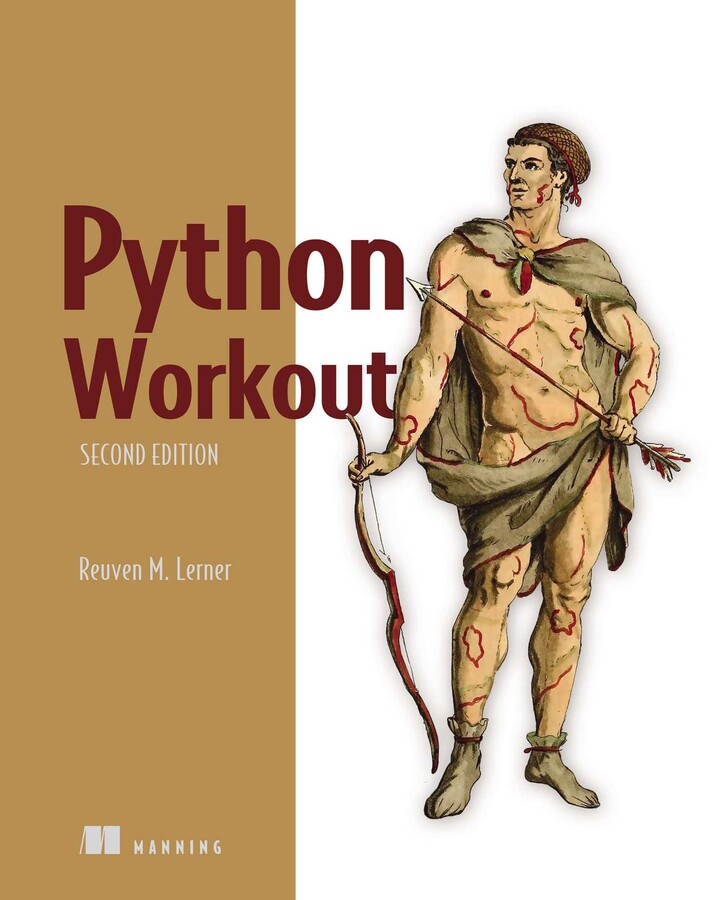 Python Workout, Second Edition | Book by Reuven Lerner | Official ...