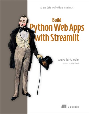 Build Python Web Apps with Streamlit Build Python Web Apps with Streamlit