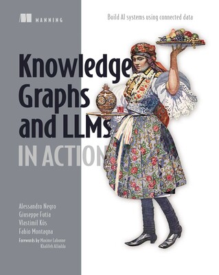 Knowledge Graphs and LLMs in Action Knowledge Graphs and LLMs in Action