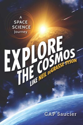 Explore the Cosmos like Neil deGrasse Tyson Explore the Cosmos like Neil deGrasse Tyson