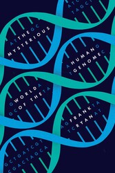 Mysterious World of the Human Genome Mysterious World of the Human Genome