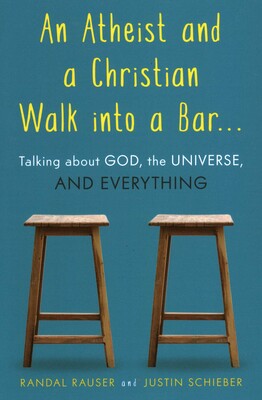 Atheist and a Christian Walk into a Bar