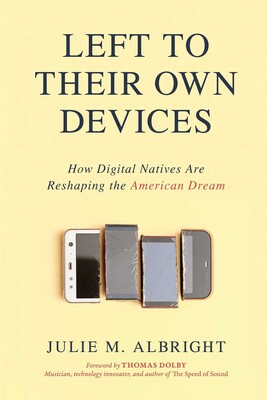 Left to Their Own Devices