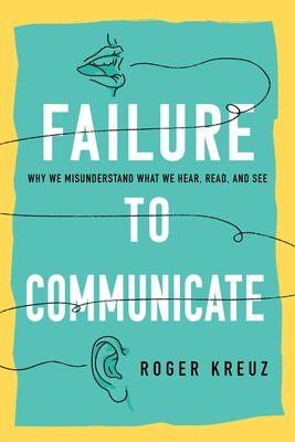 Failure to Communicate Failure to Communicate