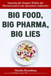 Big Food, Big Pharma, Big Lies Big Food, Big Pharma, Big Lies