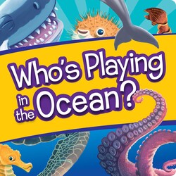 Who's Playing in the Ocean? Who's Playing in the Ocean?