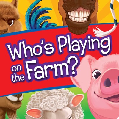 Who's Playing on the Farm? Who's Playing on the Farm?