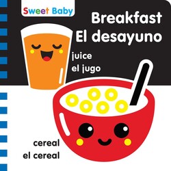 Sweet Baby: Breakfast/El desayuno Sweet Baby: Breakfast/El desayuno