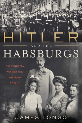 Hitler and the Habsburgs Hitler and the Habsburgs