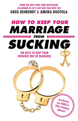 How to Keep Your Marriage From Sucking How to Keep Your Marriage From Sucking