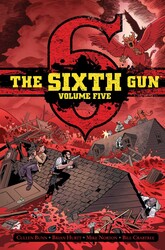 The Sixth Gun Vol. 5: Deluxe Edition