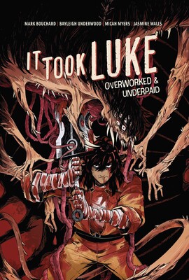 It Took Luke: Overworked & Underpaid It Took Luke: Overworked & Underpaid