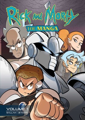 Rick and Morty: The Manga Vol. 1: Get in the Robot, Morty! Rick and Morty: The Manga Vol. 1: Get in the Robot, Morty!