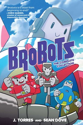 Brobots: The Complete Collection Brobots: The Complete Collection