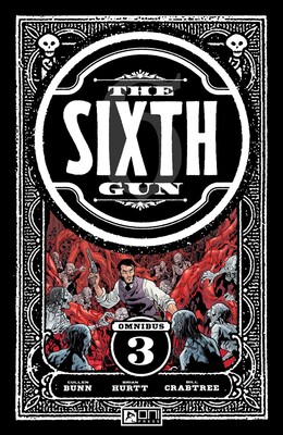 Sixth Gun Omnibus Vol. 3