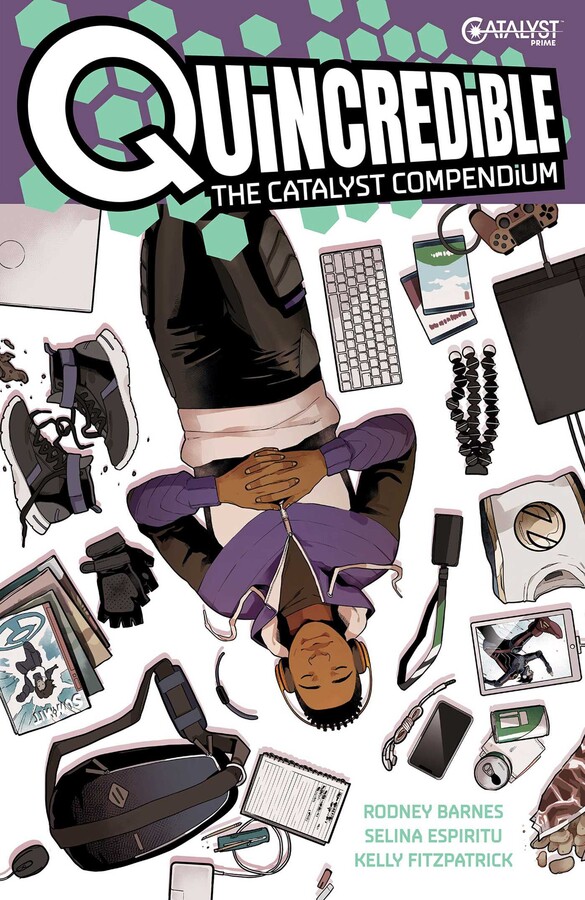 Quincredible: The Catalyst Compendium