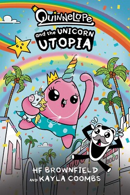Quinnelope and the Unicorn Utopia Quinnelope and the Unicorn Utopia