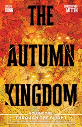 The Autumn Kingdom Vol. 1: Through the Blight