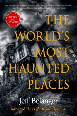 World's Most Haunted Places World's Most Haunted Places