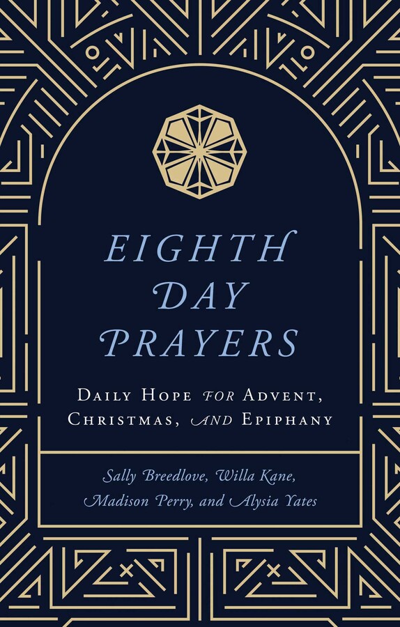 Eighth Day Prayers (Volume 1)