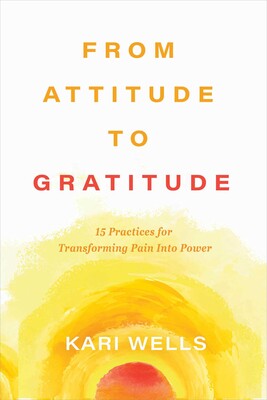 From Attitude to Gratitude From Attitude to Gratitude